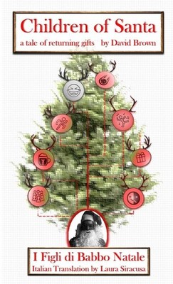 Children of Santa: a tale of returning gifts,Brown, David David 