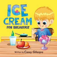 Casey Gillespie | Ice Cream For Breakfast | Taschenbuch | Englisch (2020)