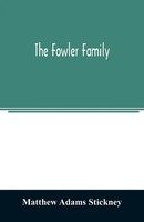 Matthew Adams Stickney | The Fowler Family | Taschenbuch | Englisch (2020)