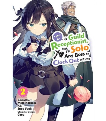 I May Be A Guild Receptionist, But I ll Solo Any Boss To Clock Out On - Volume 2