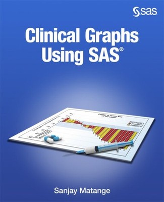 Clinical Graphs Using SAS, Paperback by Matange, Sanjay, Brand New, Free ship...