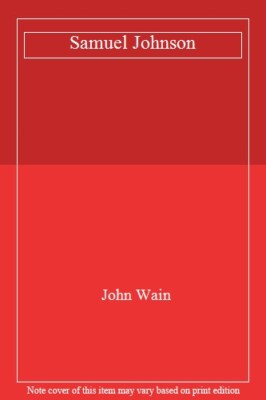 Samuel Johnson By John Wain. 9780333458754