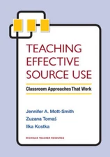 Teaching Effective Source Use: Classroom Approaches That Work - Paperback - GOOD