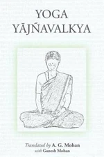 Yoga Yajnavalkya by Ganesh Mohan: New
