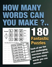 180 Puzzles How Many Words Can You make : Each of our fun and challenging exerci