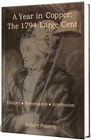 A Year in Copper: The 1794 Large Cent; History, Provenance, Attribution; Powers