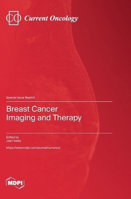 Jean Seely Breast Cancer Imaging and Therapy (Hardback) (UK IMPORT)