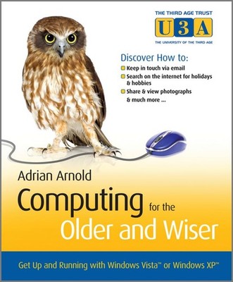 Computing for the Older and Wiser: Get... by Arnold, Adrian Paperback / softback