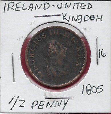 IRELAND UNITED KINGDOM 1805 1/2 PENNY RULER GEORGIUS III,LAUREATE BUST RIGHT,CRO