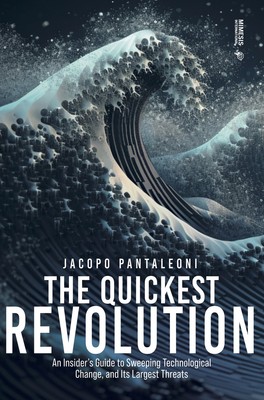 Die schnellste Revolution. Ein Insider-Guide zum weitreichenden technologischen Chan...