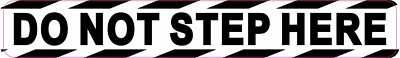 7in x 1in Do Not Step Here Vinyl Sticker Car Truck Vehicle Bumper Decal