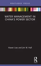Water Management in China’s Power Sector, Paperback by Liao, Xiawei; Hall, Ji...