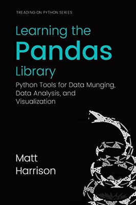 Learning the Pandas Library: Python ..., Harrison, Matt