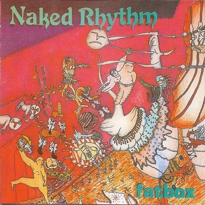 Fatbox, Naked Rhythm (2)