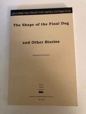 Shape of the Final Dog: Stories by Hampton Fancher (2012) Advance Proof ARC