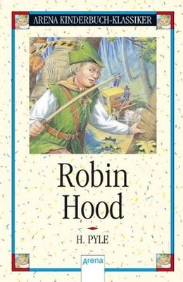 Robin Hood Howard Pyle. Nacherzählt von Inge M. Artl Howard Pyle, Howard und Ing