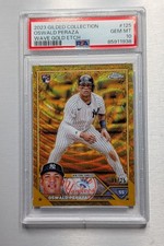 2023 Topps Gilded Collection Oswald Peraza #125 Gold Wave Etch /75 RC PSA 10