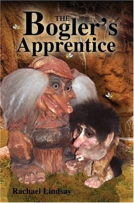 The Bogler's Apprentice,Rachael Lindsay