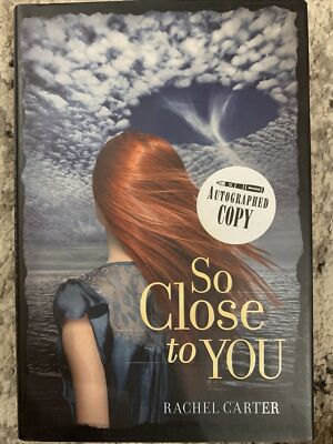 So Close to You by Rachel Carter (2012, Hardcover) Autographed Copy ...