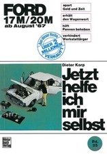 Ford P7 17M+20M, Reparaturanleitung Jetzt helfe ich mir selbst Handbuch/Wartung