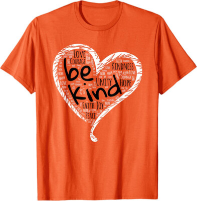 Unity Day Orange Shirt Heart Be Kind Anti Bullying Unisex T-Shirt