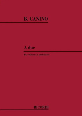 Bruno Canino | A Due | Per Chitarra E Pianoforte (1967) | Partitur | Ricordi