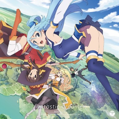 New fantastic dreamer Kono Subarashii Sekai ni Shukufuku o wo OP KonoSuba CD