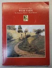 A Connecticut Place: Weir Farm, An American Painters Rural Retreat (PB, GOOD)