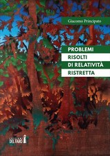 Problemi risolti di relatività ristretta - [Edizioni del Faro]