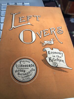 1900 Era C.I. Hood Sarsaparilla Lowell, Mass Leftovers Booklet