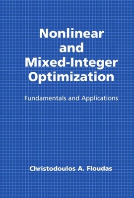 Nonlinear and Mixed-Integer Optimization : Fundamentals and Applications, Har...