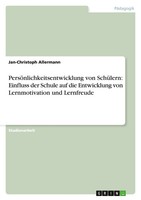 PersöNlichkeitsentwicklung Von SchüLern: Einfluss Der Schule Auf Die...