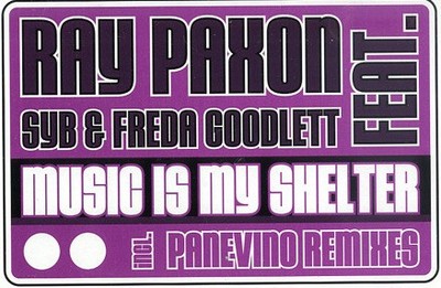Ray Paxon Feat. Syb & Freda Goodlett - Music Is My Shelter (12'')