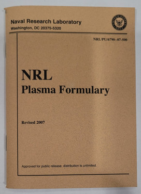 NRL Plasma Formulary (U.S. Naval Research Laboratory) 2007 Booklet 4''x5.5''