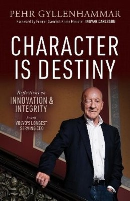 Pehr Gyllenhammar Character is Destiny (Gebundene Ausgabe)