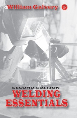 Welding Essentials (Volume 1)