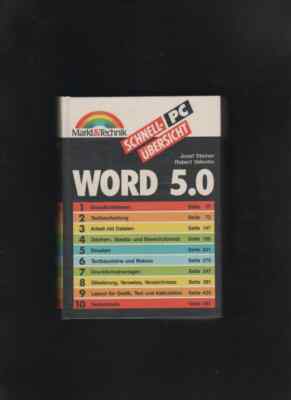 WORD 5.0 SCHNELL-PC ÜBERSICHT Markt&Technik Josef Steiner Robert Valentin TOP