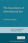 The Boundaries of International Law: A Feminist Analysis by Hilary Charlesworth, Christine Chinkin (Paperback, 2000)