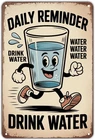 Drink Water Reminder Vintage Beverage Tin Metal Signs Home Décor 8x12