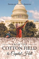 From The Cotton Field To Capitol Hill Shirley Noel Adkins Taschenbuch Englisch