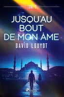 Jusqu'au Bout De Mon âMe - Tome 2 David Louyot Taschenbuch FranzöSisch 2024