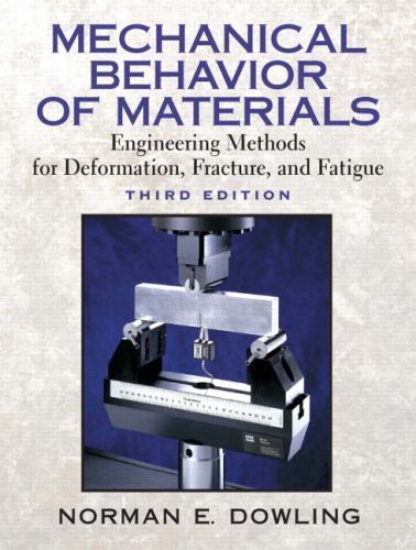 Mechanical Behavior of Materials : Engineering Methods for Deformation ...