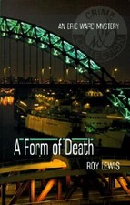 A Form of Death: An Eric Ward Mystery by Roy Lewis: Used
