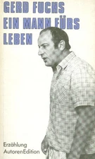 A man for life. Narrative. Fox, Gerd: