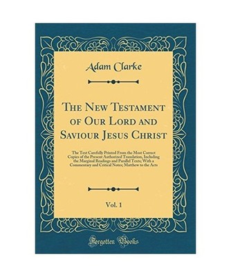 The New Testament of Our Lord and Saviour Jesus Christ, Vol. 1: The Text Careful