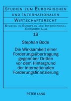 Die Wirksamkeit Einer ForderungsüBertragung GegenüBer Dritten Vor Dem Hintergrun