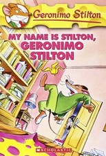 My Name Is Stilton, Geronimo Stilton (Geronimo Stilton, No. 19) - GOOD
