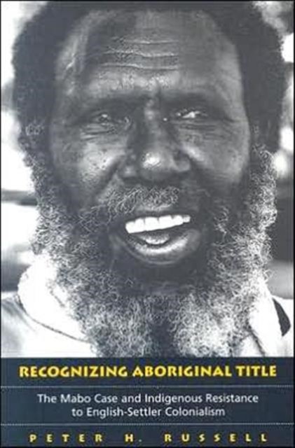 Recognizing Aboriginal Title  The Mabo Case and by Peter H. Russell PAPERBACK