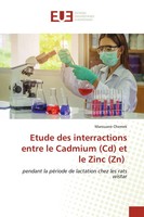 Marouane Chemek | Etude Des Interractions Entre Le Cadmium (Cd) Et Le Zinc (Zn)