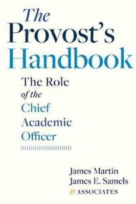 James Martin James E. Samels The Provost's Handbook (Gebundene Ausgabe)